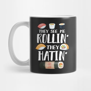 They See Me Rollin' They Hatin' Mug